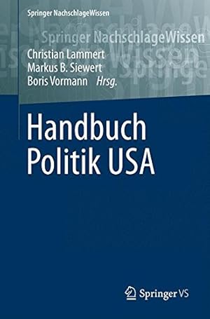 Seller image for Handbuch Politik USA (Springer NachschlageWissen) (German Edition) [Hardcover ] for sale by booksXpress