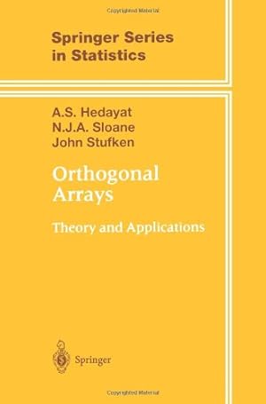 Seller image for Orthogonal Arrays: Theory And Applications (Springer Series in Statistics) by Hedayat, A.S. [Paperback ] for sale by booksXpress