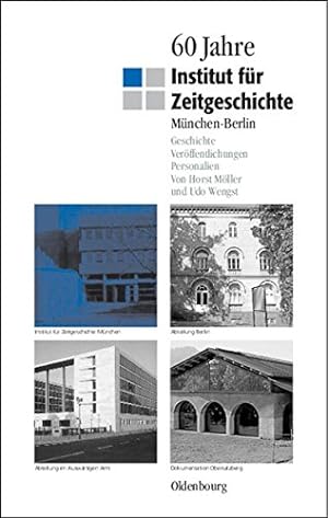 Seller image for 60 Jahre Institut Fur Zeitgeschichte Munchen - Berlin (German Edition) by Moller, Horst, Wengst, Udo [Paperback ] for sale by booksXpress