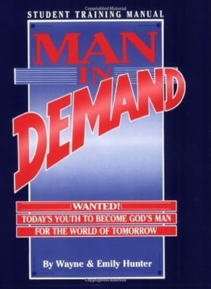 Seller image for Man in Demand (student) by Hunter, Wayne, Hunter, Emily [Paperback ] for sale by booksXpress
