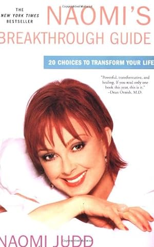 Seller image for Naomi's Breakthrough Guide: 20 Choices to Transform Your Life by Judd, Naomi [Paperback ] for sale by booksXpress