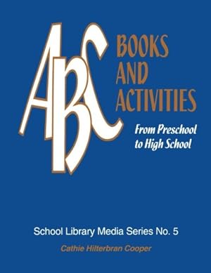 Seller image for ABC Books and Activities by Cooper, Cathie Hilterbran [Textbook Binding ] for sale by booksXpress