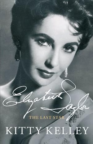 Bild des Verkufers fr Elizabeth Taylor: The Last Star by Kelley, Kitty [Paperback ] zum Verkauf von booksXpress