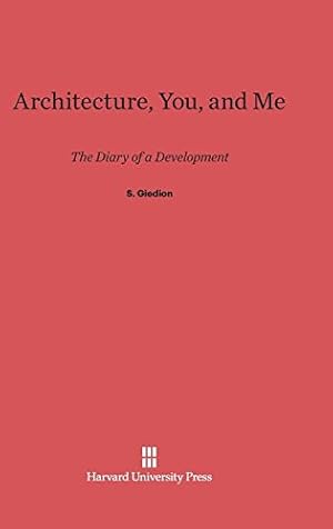 Imagen del vendedor de Architecture, You and Me by Giedion, S. [Hardcover ] a la venta por booksXpress