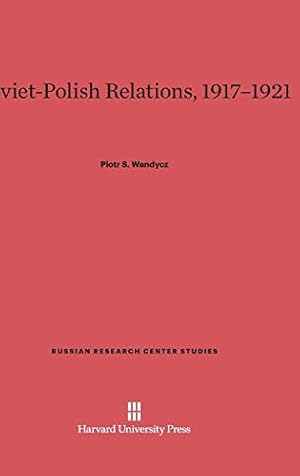 Seller image for Soviet-Polish Relations, 1917-1921 (Russian Research Center Studies) [Hardcover ] for sale by booksXpress