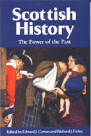 Seller image for Scottish History: The Power of the Past [Paperback ] for sale by booksXpress