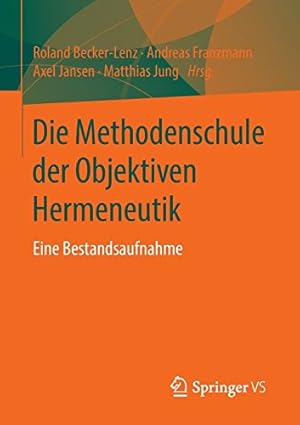 Bild des Verkufers fr Die Methodenschule der Objektiven Hermeneutik: Eine Bestandsaufnahme (German Edition) [Paperback ] zum Verkauf von booksXpress