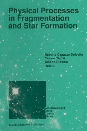 Bild des Verkufers fr Physical Processes in Fragmentation and Star Formation: Proceedings of the Workshop on Physical Processes in Fragmentation and Star Formation, Held . 1989 (Astrophysics and Space Science Library) [Paperback ] zum Verkauf von booksXpress