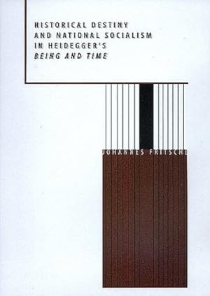 Seller image for Historical Destiny and National Socialism in Heidegger's Being and Time by Fritsche, Johannes [Hardcover ] for sale by booksXpress