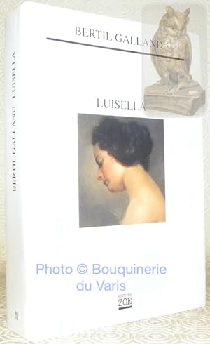 Image du vendeur pour Luisella. Roman. mis en vente par Bouquinerie du Varis