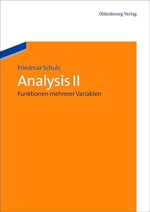 Image du vendeur pour Analysis II (German Edition) by Schulz, Friedmar [Paperback ] mis en vente par booksXpress