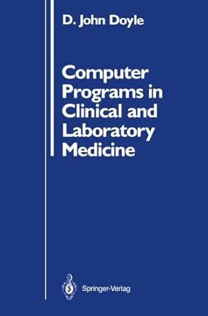 Seller image for Computer Programs in Clinical and Laboratory Medicine by Doyle, D. John [Paperback ] for sale by booksXpress