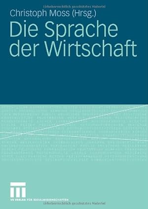 Image du vendeur pour Die Sprache der Wirtschaft (German Edition) [Paperback ] mis en vente par booksXpress