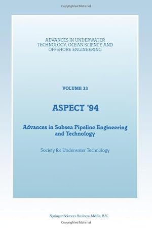 Seller image for Aspect 94: Advances in Subsea Pipeline Engineering and Technology (Advances in Underwater Technology, Ocean Science and Offshore Engineering) [Paperback ] for sale by booksXpress