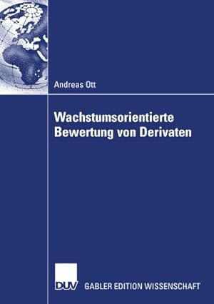Seller image for Wachstumsorientierte Bewertung von Derivaten (German Edition) by Ott, Andreas [Paperback ] for sale by booksXpress