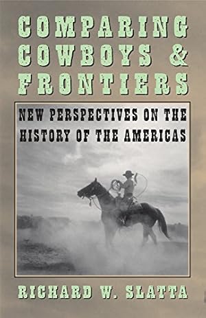 Bild des Verkufers fr Comparing Cowboys & Frontiers by Slatta, Richard W. [Paperback ] zum Verkauf von booksXpress