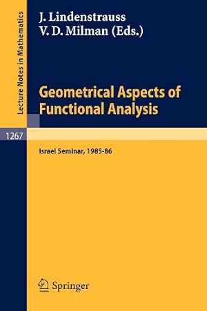 Seller image for Geometrical Aspects of Functional Analysis: Israel Seminar, 1985-86 (Lecture Notes in Mathematics) [Perfect Paperback ] for sale by booksXpress