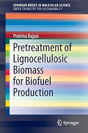 Immagine del venditore per Pretreatment of Lignocellulosic Biomass for Biofuel Production (SpringerBriefs in Molecular Science) [Soft Cover ] venduto da booksXpress