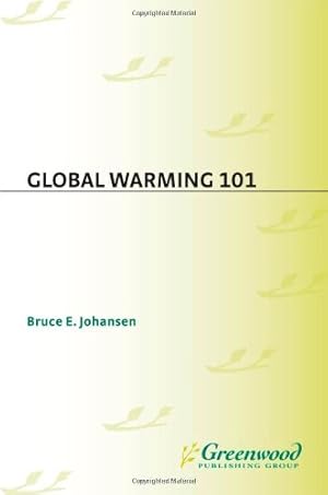 Seller image for Global Warming 101 (Science 101) by Johansen, Bruce E. [Hardcover ] for sale by booksXpress