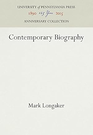 Seller image for Contemporary Biography by Longaker, Mark [Hardcover ] for sale by booksXpress