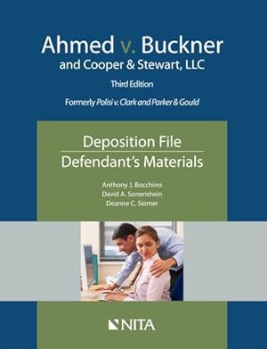 Seller image for Ahmed v. Buckner and Cooper & Stewart, LLC: Deposition File, Defendant's Materials (NITA) by Bocchino, Anthony J., Sonenshein, David A., Sonenshein, David A. [Paperback ] for sale by booksXpress