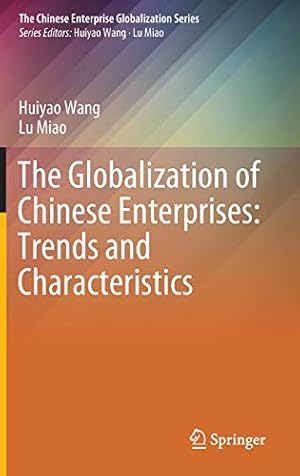 Seller image for The Globalization of Chinese Enterprises: Trends and Characteristics (The Chinese Enterprise Globalization Series) [Hardcover ] for sale by booksXpress