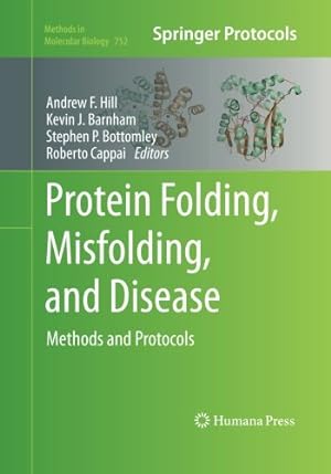 Seller image for Protein Folding, Misfolding, and Disease: Methods and Protocols (Methods in Molecular Biology (752)) [Paperback ] for sale by booksXpress