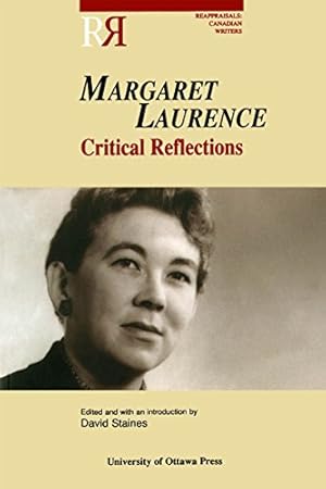 Bild des Verkufers fr Margaret Laurence: Critical Reflections (Reappraisals: Canadian Writers) [Paperback ] zum Verkauf von booksXpress