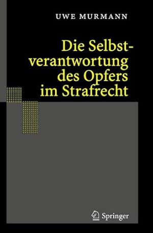 Seller image for Die Selbstverantwortung des Opfers im Strafrecht (German Edition) by Murmann, Uwe [Hardcover ] for sale by booksXpress