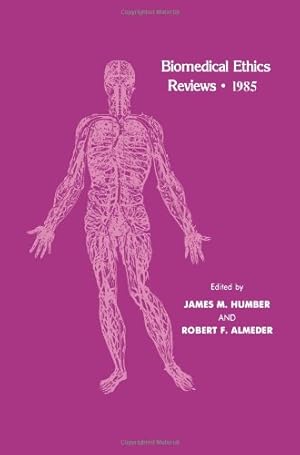 Bild des Verkufers fr Biomedical Ethics Reviews · 1985 [Paperback ] zum Verkauf von booksXpress