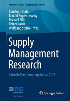 Seller image for Supply Management Research: Aktuelle Forschungsergebnisse 2019 (Advanced Studies in Supply Management) (German Edition) [Paperback ] for sale by booksXpress