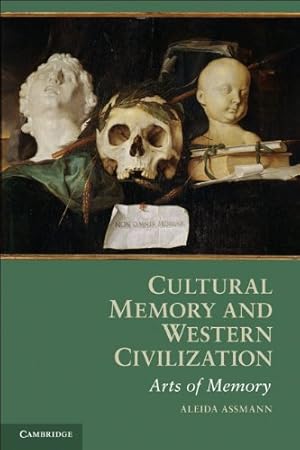 Imagen del vendedor de Cultural Memory and Western Civilization: Functions, Media, Archives by Assmann, Aleida [Paperback ] a la venta por booksXpress