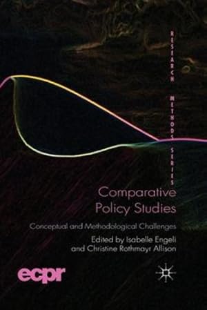 Immagine del venditore per Comparative Policy Studies: Conceptual and Methodological Challenges (ECPR Research Methods) [Paperback ] venduto da booksXpress