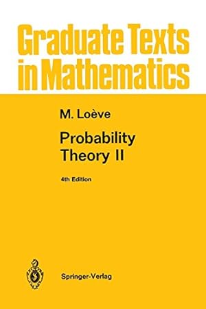 Immagine del venditore per Probability Theory II (Graduate Texts in Mathematics) by Loeve, M. [Paperback ] venduto da booksXpress