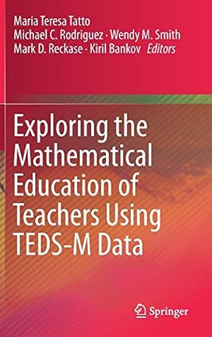 Imagen del vendedor de Exploring the Mathematical Education of Teachers Using TEDS-M Data [Hardcover ] a la venta por booksXpress