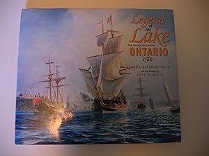 Seller image for Legend of the Lake/The 22-Gun Brig-Sloop Ontario 1780 for sale by Empire Books