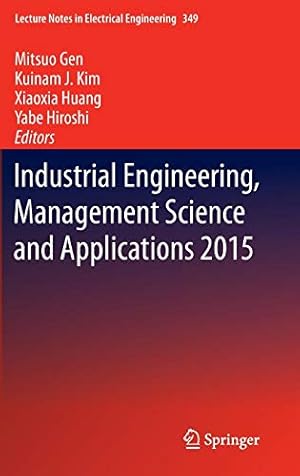 Seller image for Industrial Engineering, Management Science and Applications 2015 (Lecture Notes in Electrical Engineering) [Hardcover ] for sale by booksXpress