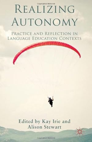 Immagine del venditore per Realizing Autonomy: Practice and Reflection in Language Education Contexts [Hardcover ] venduto da booksXpress