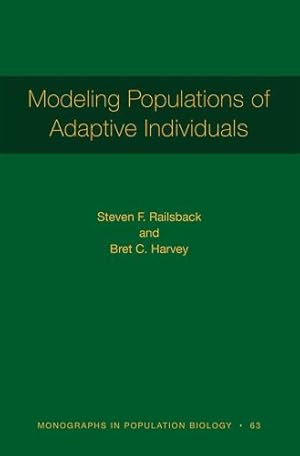 Seller image for Modeling Populations of Adaptive Individuals (Monographs in Population Biology) by Railsback, Steven F., Harvey, Bret C. [Hardcover ] for sale by booksXpress