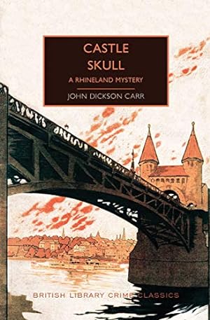 Seller image for Castle Skull (British Library Crime Classics) by Dickson Carr, John [Paperback ] for sale by booksXpress