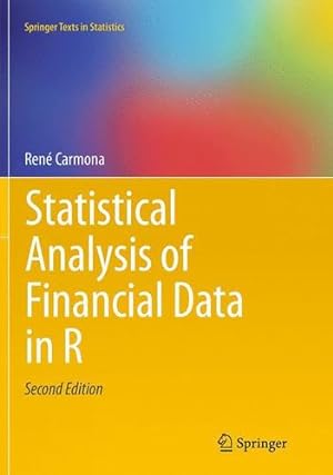 Seller image for Statistical Analysis of Financial Data in R (Springer Texts in Statistics) by Carmona, Ren© [Paperback ] for sale by booksXpress
