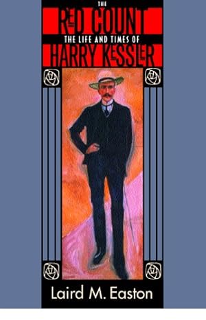 Seller image for The Red Count: The Life and Times of Harry Kessler (Weimar and Now: German Cultural Criticism) by Easton, Laird M. [Paperback ] for sale by booksXpress