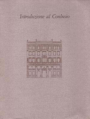 Introduzione al Cordusio. Con la collaborazione di G. Baretta. Prefazione di G. Lopez.
