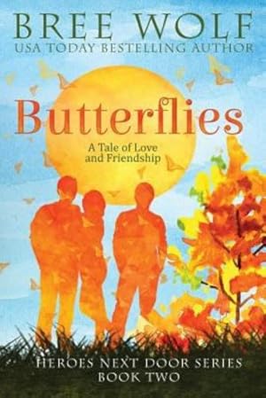 Image du vendeur pour Butterflies: A Tale of Love and Friendship (Heroes Next Door) [Soft Cover ] mis en vente par booksXpress