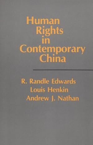 Imagen del vendedor de Human Rights in Contemporary China by Edwards, R. Randle, Henkin, Louis, Nathan, Andrew [Paperback ] a la venta por booksXpress