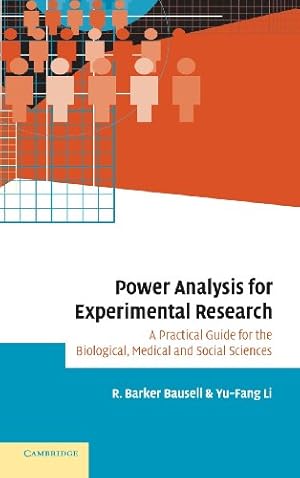 Seller image for Power Analysis for Experimental Research: A Practical Guide for the Biological, Medical and Social Sciences by Bausell, R. Barker, Li, Yu-Fang [Hardcover ] for sale by booksXpress