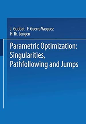 Image du vendeur pour Parametric Optimization: Singularities, Pathfollowing and Jumps (German Edition) [Soft Cover ] mis en vente par booksXpress