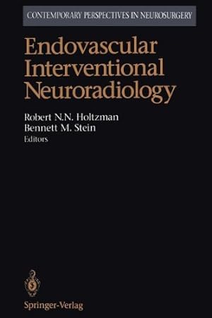 Image du vendeur pour Endovascular Interventional Neuroradiology (Contemporary Perspectives in Neurosurgery) [Paperback ] mis en vente par booksXpress