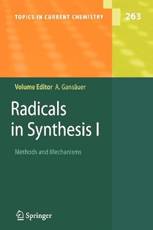 Immagine del venditore per Radicals in Synthesis I: Methods and Mechanisms (Topics in Current Chemistry) [Paperback ] venduto da booksXpress