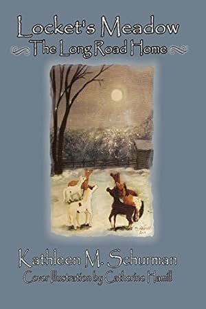 Imagen del vendedor de Locket's Meadow - The Long Road Home by Schurman, Kathleen M. [Paperback ] a la venta por booksXpress